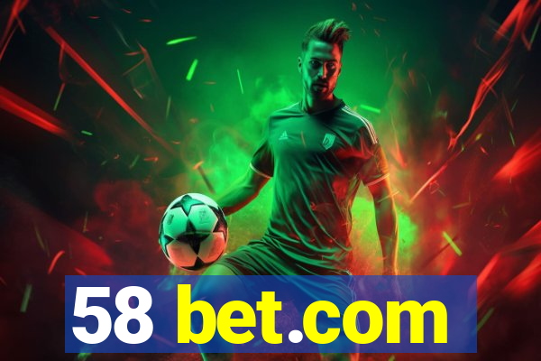 58 bet.com